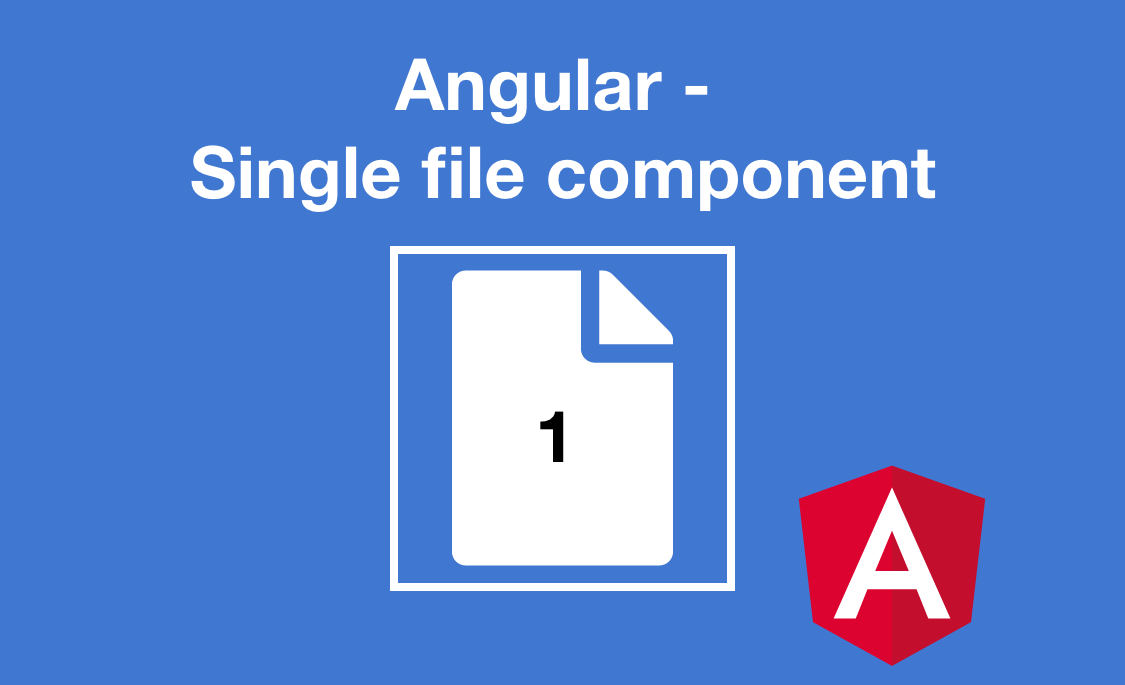 Angular - Single file component