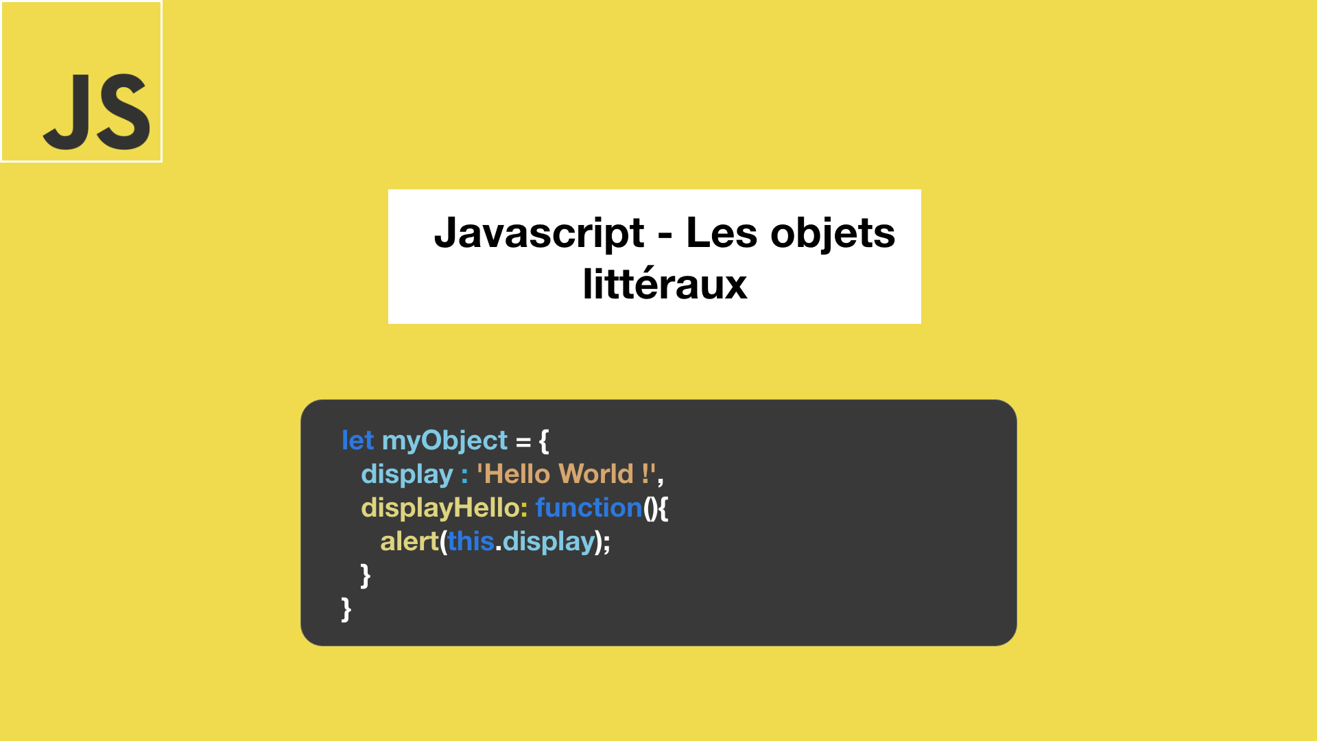 Javascript - Les objets littéraux